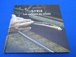 SYRIE Les artisans du textile
