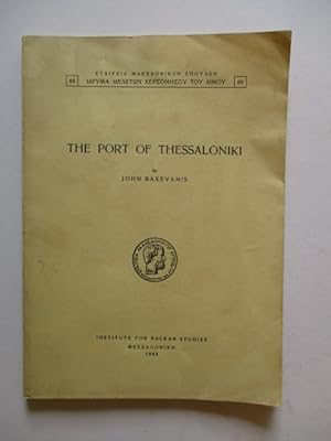 Seller image for THE PORT OF THESSALONIKI for sale by GREENSLEEVES BOOKS