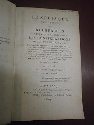 Le Zodiaque explique, ou recherches sur l'origine et la signification de constellations de la sph...