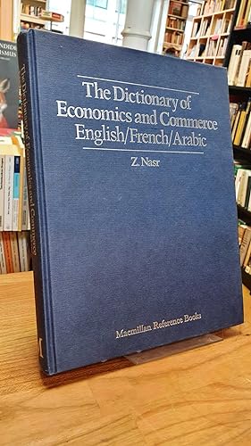 The dictionary of economics and commerce - English, French, Arabic,