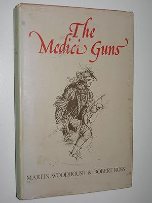 Imagen del vendedor de The Medici Guns a la venta por Manyhills Books
