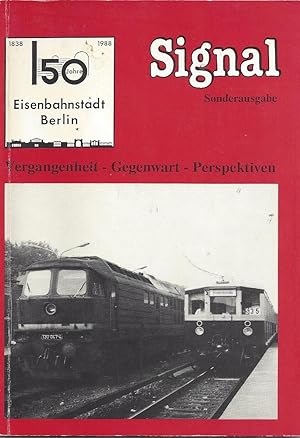 Image du vendeur pour 150 Jahre Eisenbahnstadt Berlin. Vergangenheit - Gegenwart - Perspektiven mis en vente par Klaus Kreitling