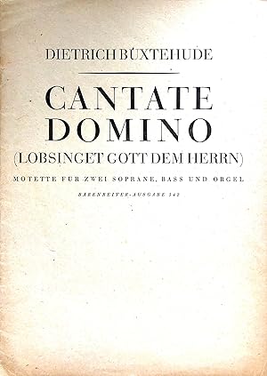 Cantate Domino (Lobsinget Gott, dem Herrn) - Motette für zwei Soprane, Bass und Orgel - (= Bärenr...