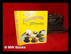 Imagen del vendedor de The Edwardians / [by] J.B. Priestley a la venta por MW Books Ltd.