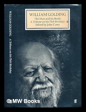 Imagen del vendedor de William Golding : the man and his books : a tribute on his 75th birthday a la venta por MW Books