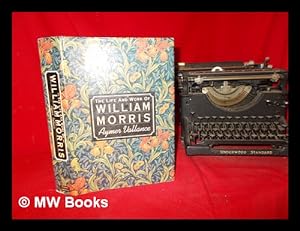 Seller image for William Morris : his art, his writings and his public life / a record by Aymer Vallance for sale by MW Books