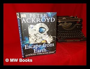 Seller image for Escape from Earth / Peter Ackroyd for sale by MW Books