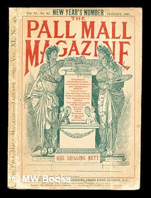 Bild des Verkufers fr The Pall Mall Magazine: Vol. XI, No. 45, Jan. 1897 zum Verkauf von MW Books