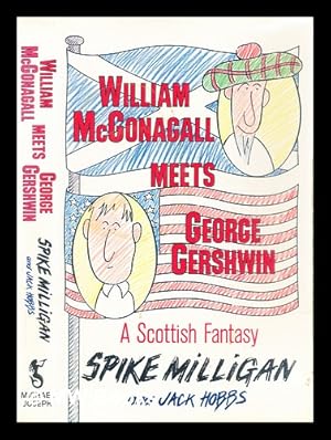 Seller image for William McGonagall meets George Gershwin : a Scottish fantasy for sale by MW Books Ltd.