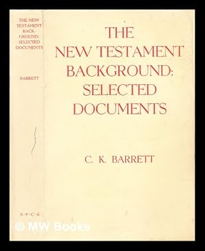 Imagen del vendedor de The New Testament background : selected documents a la venta por MW Books