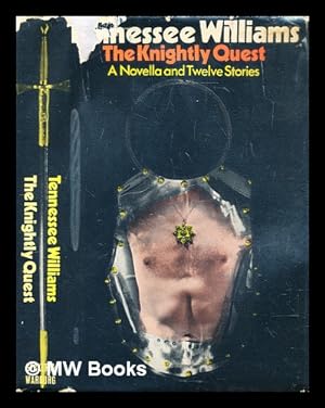 Seller image for The Knightly Quest : a novella & twelve short stories for sale by MW Books