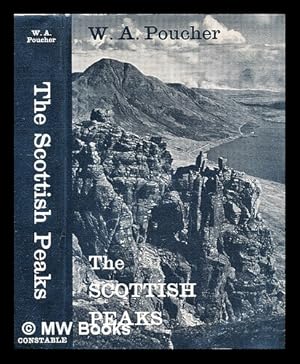 Seller image for The Scottish peaks : a pictorial guide to walking in this region and to the safe ascent of its most spectacular mountains for sale by MW Books