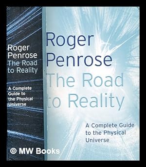Bild des Verkufers fr The road to reality : a complete guide to the physical universe zum Verkauf von MW Books Ltd.