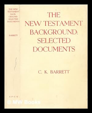 Imagen del vendedor de The New Testament background : selected documents a la venta por MW Books Ltd.