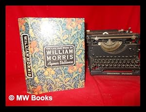 Seller image for William Morris : his art, his writings and his public life / a record by Aymer Vallance for sale by MW Books Ltd.