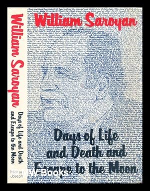 Seller image for Days of life and death and escape to the moon for sale by MW Books Ltd.