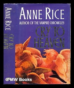 Seller image for Cry to heaven for sale by MW Books Ltd.