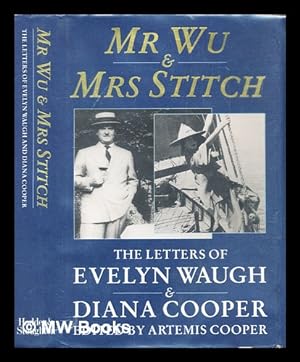Seller image for Mr Wu and Mrs Stitch" : the letters of Evelyn Waugh and Diana Cooper for sale by MW Books