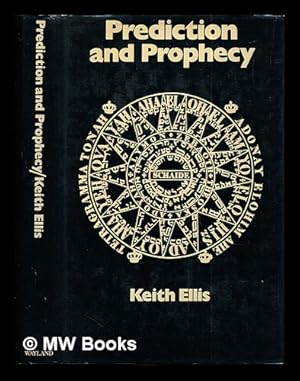 Imagen del vendedor de Prediction and prophecy / [by] Keith Ellis a la venta por MW Books