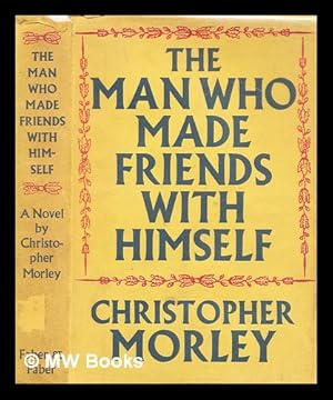 Seller image for The man who made friends with himself for sale by MW Books Ltd.
