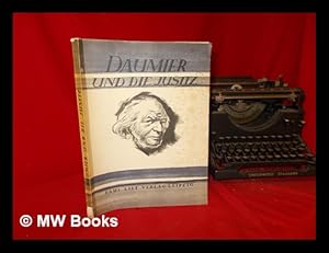 Imagen del vendedor de Daumier und die Justiz / (by) H. Daumier ; edited by H. Rothe a la venta por MW Books Ltd.