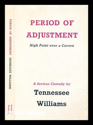 Imagen del vendedor de Period of Adjustment : High Point over a Cavern ; a serious comedy a la venta por MW Books