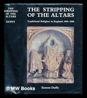 Bild des Verkufers fr The stripping of the altars : traditional religion in England, 1400-1580 zum Verkauf von MW Books