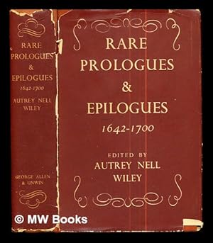 Seller image for Rare prologues and epilogues, 1642-1700. / Edited by Autrey Nell Wiley for sale by MW Books Ltd.