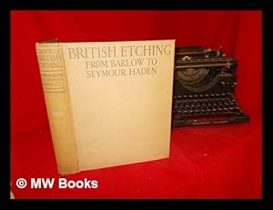 Seller image for A book of British etching : from Francis Barlow to Francis Seymour Haden / by Walter Shaw Sparrow ; with ill. of a hundred and fifty-six etchings for sale by MW Books