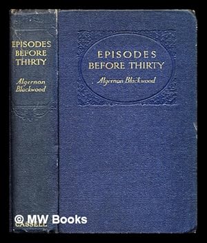 Seller image for Episodes before thirty for sale by MW Books Ltd.