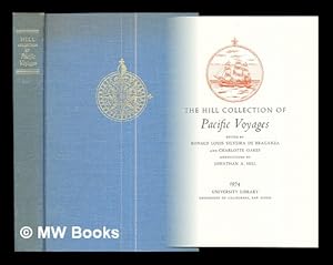 Seller image for The Hill collection of Pacific voyages / Edited by Ronald Louis Silveira de Braganza and Charlotte Oakes. Annotations by Jonathan A. Hill for sale by MW Books Ltd.