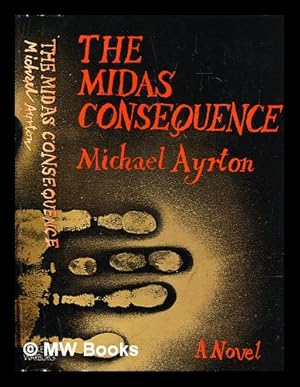 Seller image for The Midas consequence for sale by MW Books Ltd.