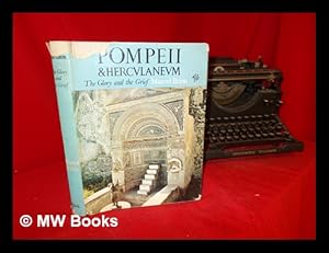 Bild des Verkufers fr Pompeii and Herculaneum: the glory and the grief zum Verkauf von MW Books Ltd.