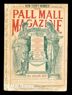 Bild des Verkufers fr The Pall Mall Magazine: Vol. XI, No. 45, Jan. 1897 zum Verkauf von MW Books Ltd.