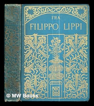 Bild des Verkufers fr Fra Filippo Lippi / by Edward C. Strutt zum Verkauf von MW Books Ltd.