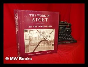 Immagine del venditore per The work of Atget / John Szarkowski, Maria Morris Hambourg: volume II: The Art of Old Paris venduto da MW Books