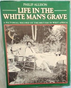 Immagine del venditore per Life in the White Man's Grave venduto da Chapter 1