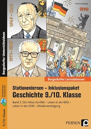 Seller image for Stationenlernen Geschichte 9/10 Band 2 - inklusiv : Ost-West-Konflikt - Leben in der Bundesrepublik - Leben in der DDR - Wiedervereinigung (9. und 10. Klasse) for sale by AHA-BUCH GmbH