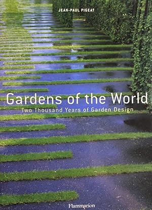 Bild des Verkufers fr [(Gardens of the World: Two Thousand Years of Garden Design)] [Author: Jean-Paul Pigeat] published on (March, 2004) zum Verkauf von Antiquariat J. Hnteler