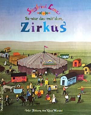 Bild des Verkufers fr So war das mit dem Zirkus : 5 Geschichten aus Suleyken. Mit Bildern von Klaus Warwas. zum Verkauf von Antiquariat J. Hnteler