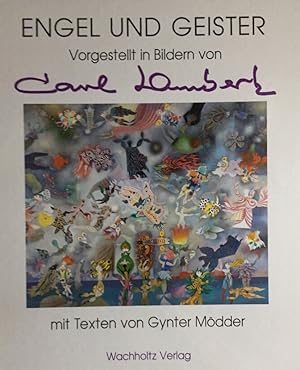 Seller image for Engel und Geister. vorgestellt in Bildern von Carl Lambertz. Mit Texten von Gynter Mdder for sale by Antiquariat J. Hnteler