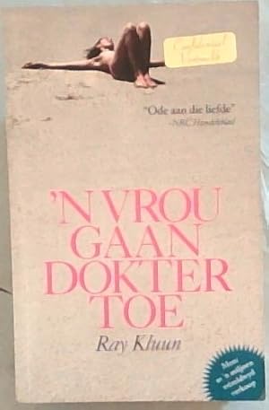 Seller image for 'n Vrou Gaan Dokter Toe for sale by Chapter 1