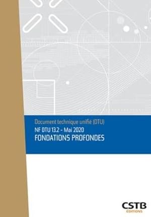 NF DTU 13.2 fondations profondes (3e édition)