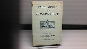 Imagen del vendedor de Facts About The Government a la venta por Stone Soup Books Inc