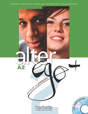 alter ego + : FLE ; A2 : livre de l'élève + CD-rom + parcours digital