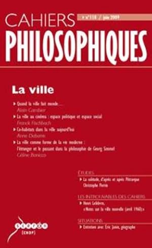 CAHIERS PHILOSOPHIQUES N.118 ; la ville