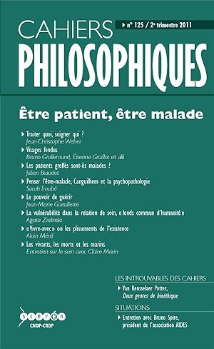 CAHIERS PHILOSOPHIQUES N.125 ; être patient, être malade