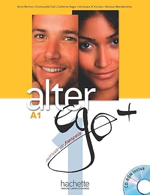 alter ego + : FLE ; A1 : livre de l'élève + cd-rom + parcours digital