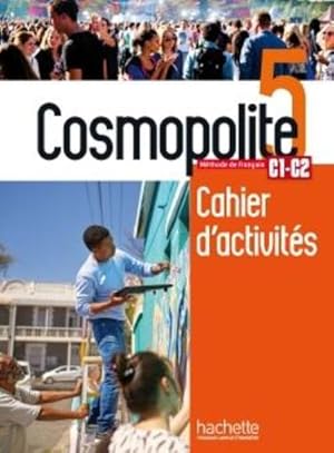 Cosmopolite 5 - Cahier de perfectionnement (C1/C2)