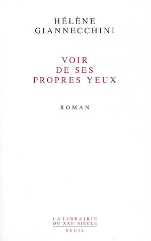 Bild des Verkufers fr voir de ses propres yeux zum Verkauf von Chapitre.com : livres et presse ancienne